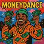Moneydance (feat. säd & Melo614) [Explicit]