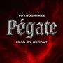 pégate (Explicit)