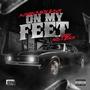 on my feet (feat. 4rAx & J. Stalin) [Explicit]