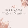 Mi Princesa (En acústico)