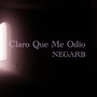 Claro Que Me Odio