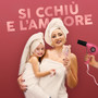Si cchiù e l'ammore