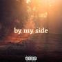 By My Side (Explicit)