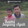 Kami Sayang Ayah