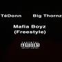 Mafia Boyz (Freestyle) (feat. Big Thorns) [Explicit]