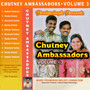 Chutney Ambassadors, Vol. 3