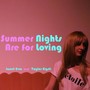 Summer Nights Are For Loving (feat. Taylor Eigsti)