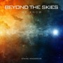 Beyond the Skies We Know