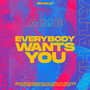 Everybody Wants You (ame) [Explicit]