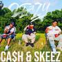 Cash & Skeez (Explicit)