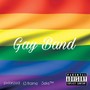 Gay Band (Explicit)