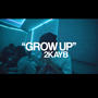 GROW UP (Explicit)