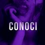 conoci (Explicit)