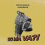 NO MA VA?! (Explicit)