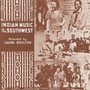 Indian Music Of The Southwest