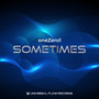 Sometimes