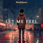 Let Me Feel