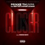 Closer (feat. Baby Gas & Kapone Luchiano) [Explicit]