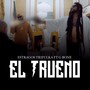 El Trueno (Explicit)