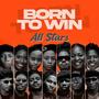 Born To Win (feat. Rinic Jemimah, Doreen Gift, Exodus, Coopy Bly, Titus Kuteesa, Justine Nabbosa, Saint Ronnie, Lyrico Mycal, Ragga Pastor, Exo Apostle, Damasco Ssesanga, Carol Komeza, Jah Lead & JK Shine)