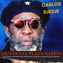 Universal Peace Keeper (feat. Greg Georiades, Tim Parr, Patrick Bokaba & Anthony Stevens)