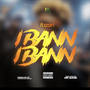 I Bann (Explicit)