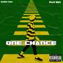 One Chance (feat. Play boy) [Explicit]