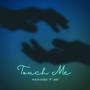 Touch Me (feat. MST.)