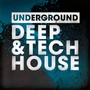 Underground. Deep&Tech House