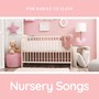 Nursery Songs for Babies to Sleep: Toddler Sleeping Music After Class