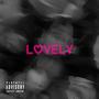 lovely (Explicit)