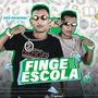 Finge Que Vai pra Escola (Explicit)