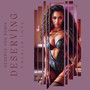 Deserving (Remix)