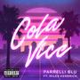 Cola Vice (feat. Miles Kendrick) [Explicit]