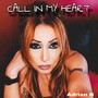 CALL ME IN MY HEART