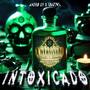 INTOXICADO (feat. GoatWG) [Explicit]