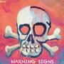 Warning Signs (Explicit)
