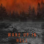 Wake up in hell