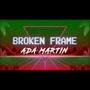 Broken Frame