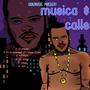 Musica y Calle (Explicit)