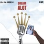 Dream A Lot (Explicit)