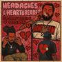 HeadAches & HeartBreaks (feat. Verdell & Vision) [Explicit]