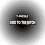 Diss To The ***** (Explicit)