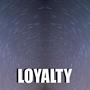 Loyalty