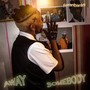 Away / Somebody (Explicit)