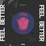 Feel Better (Explicit)