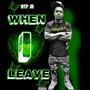 When I Leave