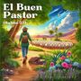 El Buen Pastor (Salmo 23)