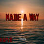 MADE A WAY (Explicit)
