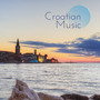 Croatian Music (Chillout Edition 2019)